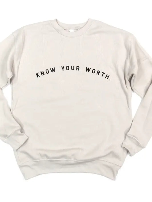 Lined Pre-Shrunk Know Your Worth Sweatshirt